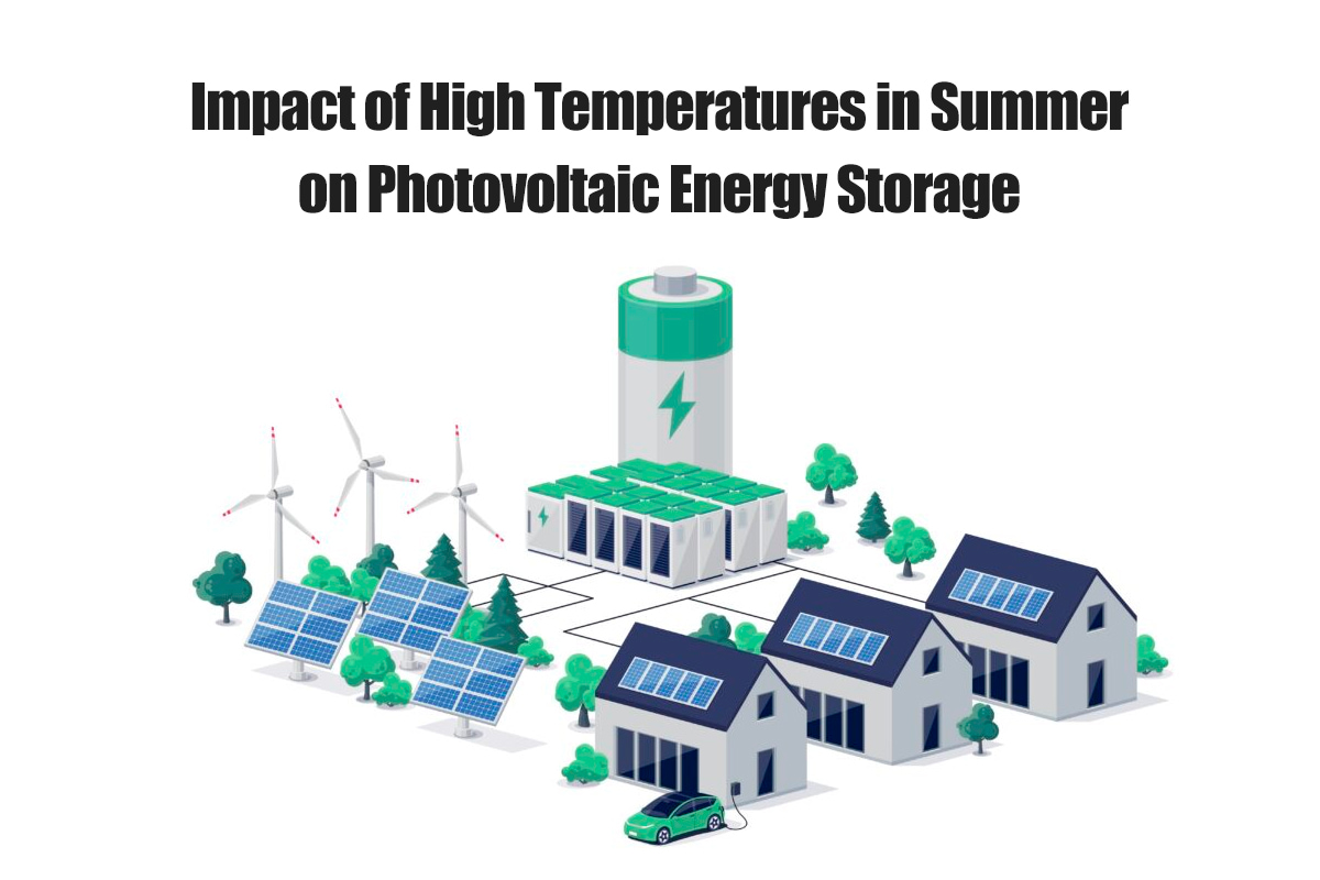 Impact of High Temperatures in Summer on Photovoltaic Energy Storage